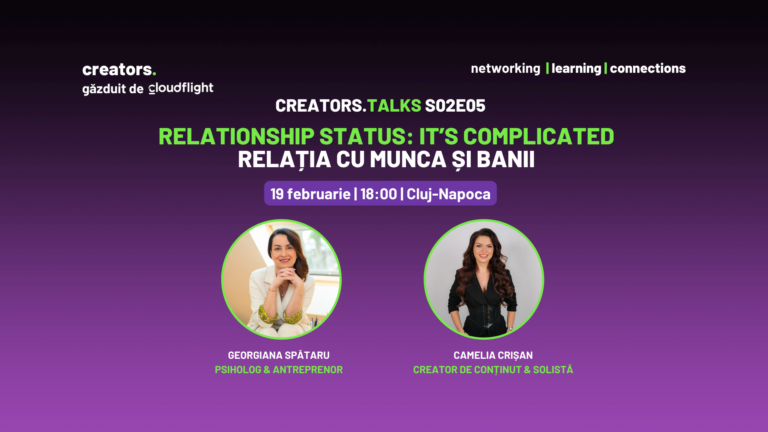 Read more about the article Creators.talks S02E05 | Relationship status: It’s complicated – Relația cu munca și banii
