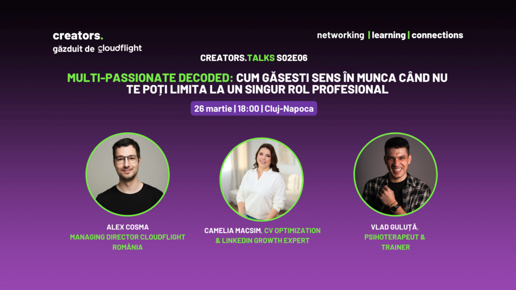 Read more about the article Creators.talks S02E06 Multi-passionate decoded: cum găsesti sens în munca când nu te poți limita la un singur rol profesional