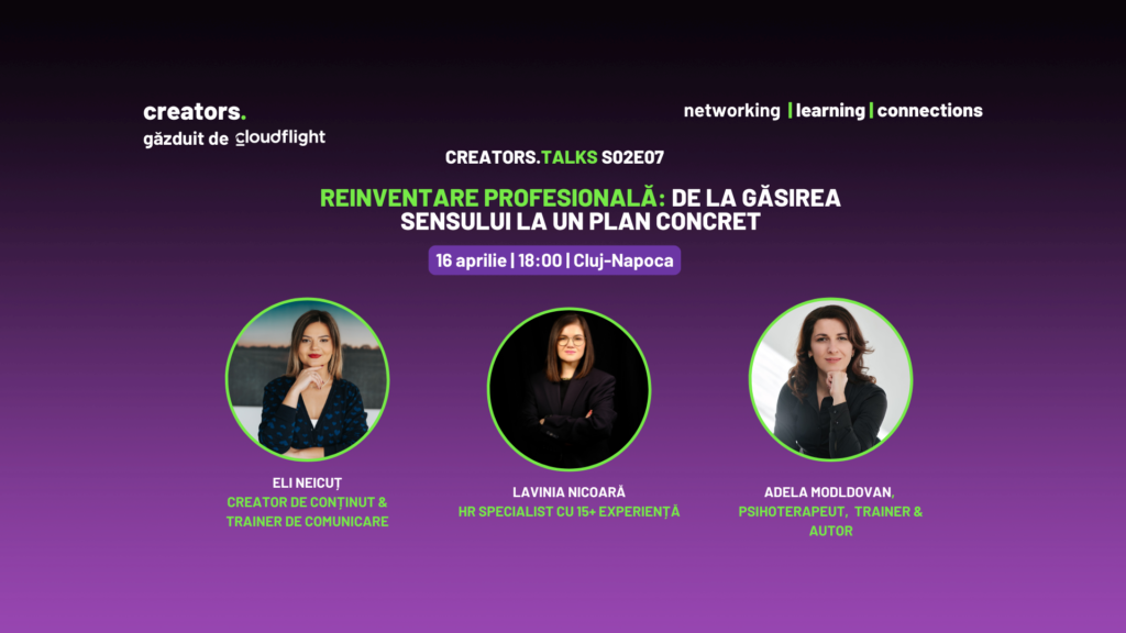 Read more about the article Creators.talks S02E07 Reinventare profesională: de la găsirea sensului la un plan concret